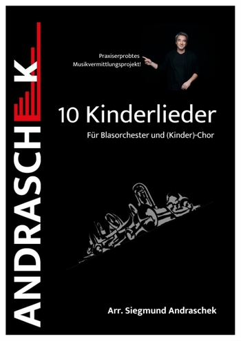 10 Kinderlieder für Blasorchester und Kinderchor