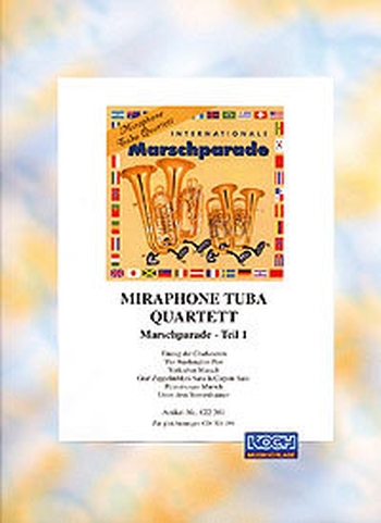 Miraphone Tuba Quartett - Marschparade - Teil 1