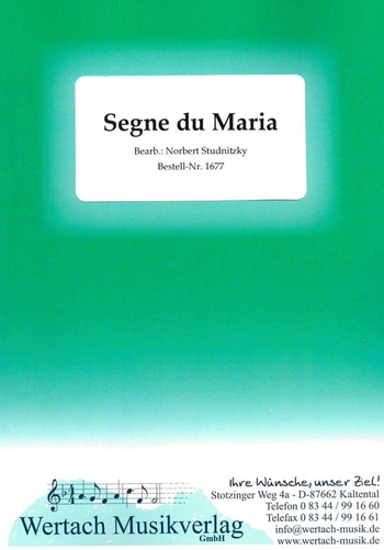 Segne du, Maria