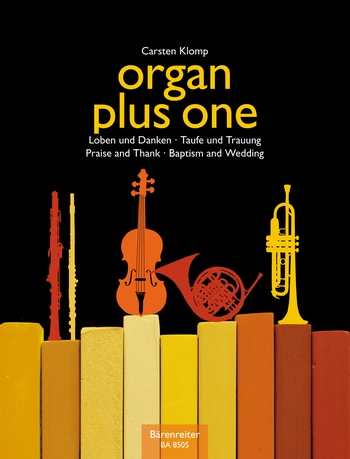Organ Plus One - Loben und Danken / Taufe und Trauung