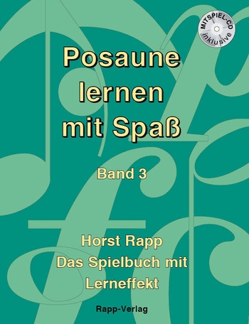 Posaune lernen mit Spaß, Band 3 (inkl. CD)