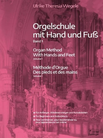 Orgelschule mit Hand und Fuß - Band 1