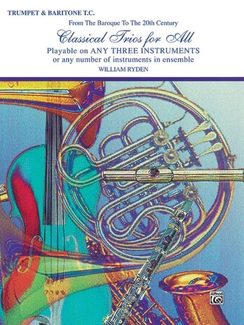 Classical Trios for All (Trompete in B / Bariton in B)