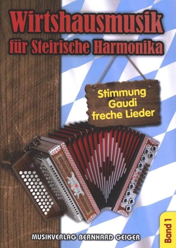 Wirtshausmusik für steirische Harmonika, Folge 1