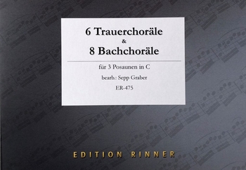 6 Trauerchoräle & 8 Bachchoräle