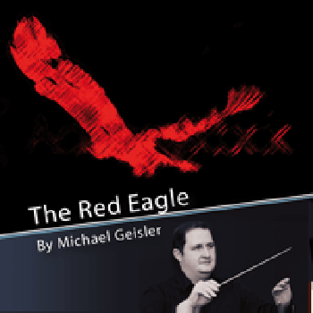 The Red Eagle - The Music of Michael Geisler, Vol. 2 (CD)