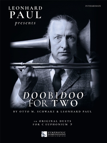 Leonhard Paul presents Doobidoo for Two - Euphonium in C