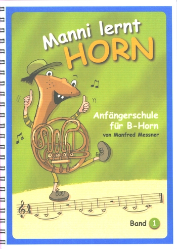 Manni lernt Horn - Band 1 (Horn in B)