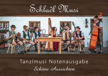 Schladl Musi - Schöne Aussichten