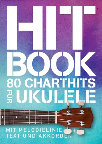 Hitbook 1 - 80 Charthits für Ukulele