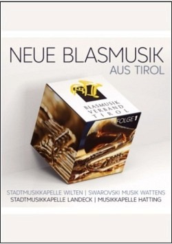 Neue Blasmusik aus Tirol - Folge 1