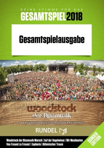 Woodstock der Blasmusik: Gesamtspielheft 2018