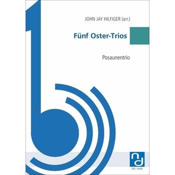 Fünf Oster-Trios für Posaunentrio