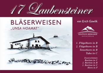 Laubensteiner Bläserweisen - Unsa Hoamat