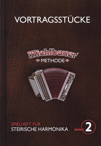 Michlbauer Methode, Band 2 - Vortragsstücke (inkl. CD)