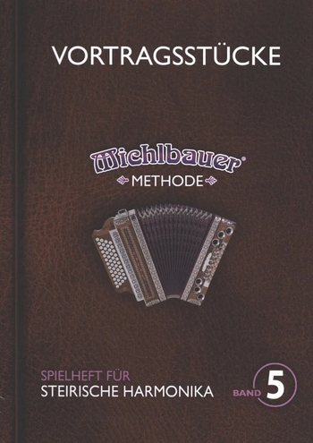 Michlbauer Methode, Band 5 - Vortragsstücke