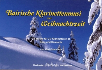 Bairische Klarinettenmusi zur Weihnachtszeit