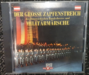 Der große Zapfenstreich des Österreichischen Bundesheeres und Militärmärsche