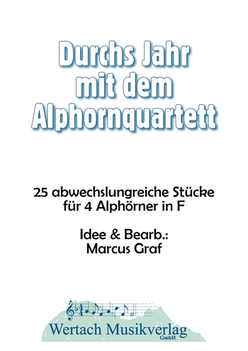 Durchs Jahr mit dem Alphornquartett