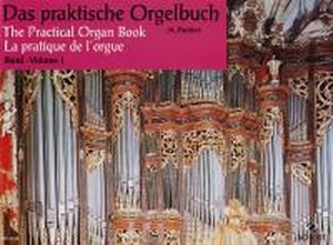 Das praktische Orgelbuch, Band 1