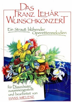 Das Franz Lehár Wunschkonzert