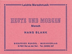 Heute und Morgen
