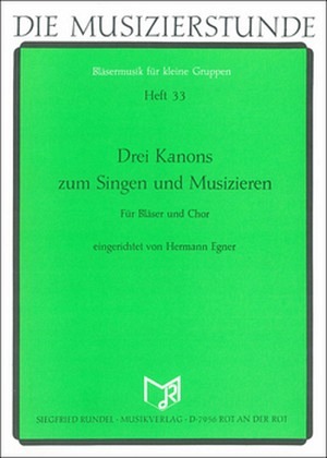 Drei Kanons zum Singen und Musizieren