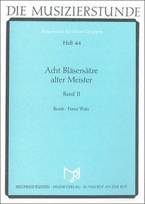 Acht Bläsersätze alter Meister - Band II
