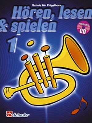 Hören, lesen & spielen 1 - Schule - Flügelhorn