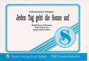 Jeden Tag geht die Sonne auf