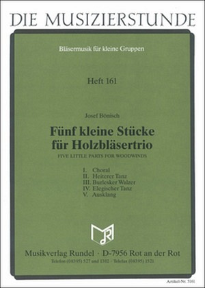 Fünf kleine Stücke für Holzbläsertrio