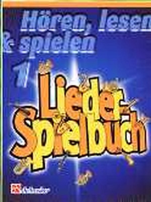 Hören, lesen & spielen 1 - Lieder-Spielbuch - Flöte