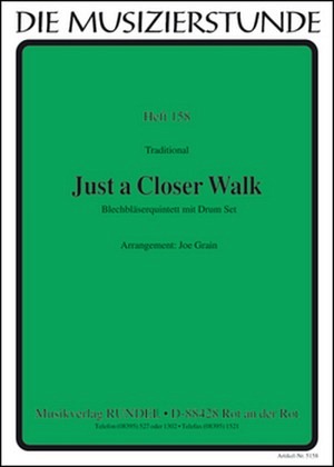 Just a closer walk