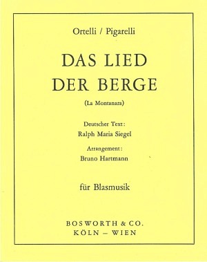 Das Lied der Berge (La Montanara)