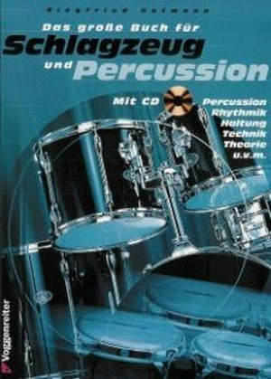 Das große Buch für Schlagzeug und Percussion