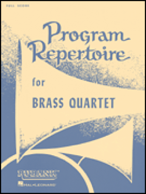 Program Repertoire for Brass Quartet