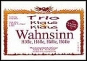 Wahnsinn - Hölle, Hölle, Hölle, Hölle