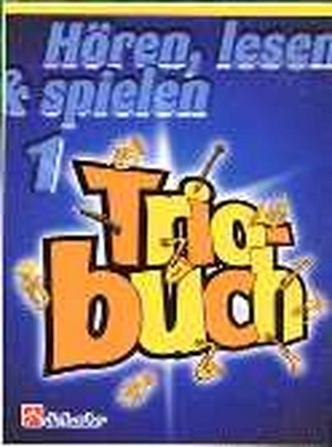 Hören, lesen & spielen 1 - Triobuch - Klarinette