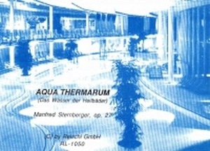 Aqua Thermarum (Das Wasser der Heilbäder)