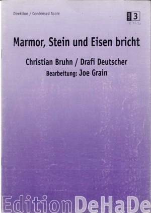 Marmor, Stein und Eisen bricht