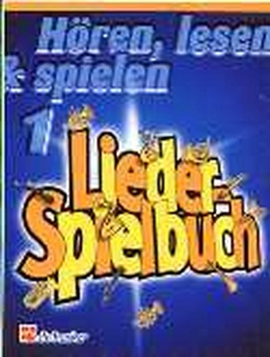 Hören, lesen & spielen 1 - Lieder-Spielbuch - Horn in F