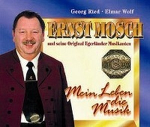 Ernst Mosch - Mein Leben die Musik (Bildbiografie)