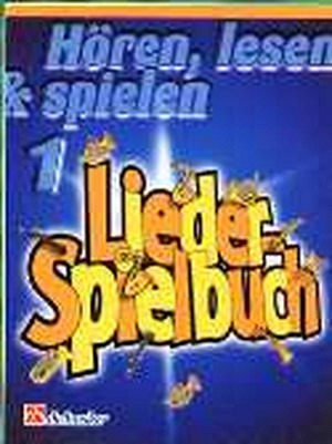 Hören, lesen & spielen 1 - Lieder-Spielbuch - Oboe