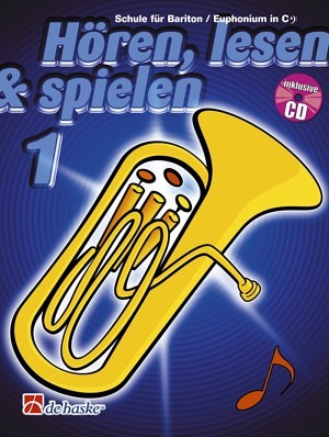 Hören, lesen & spielen 1 - Schule - Bariton/Euphonium C