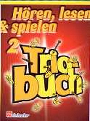 Hören, lesen & spielen 2 - Triobuch - Tenor-/Sopransaxophon