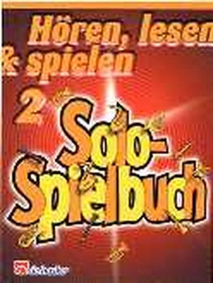 Hören, lesen & spielen 2 - Solospielbuch - Klarinette