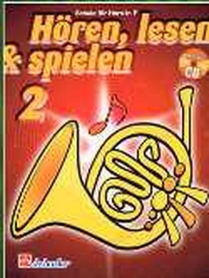 Hören, lesen & spielen 2 - Schule - Horn in F