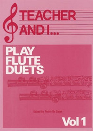 Teacher & I Play Flute duets - Vol. 1