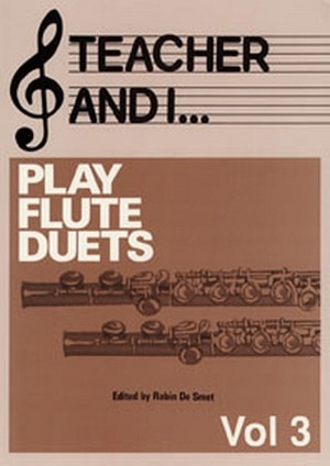 Teacher & I Play Flute duets - Vol. 3