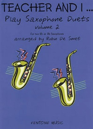 Teacher & I play Saxophone Duets - Vol. 2
